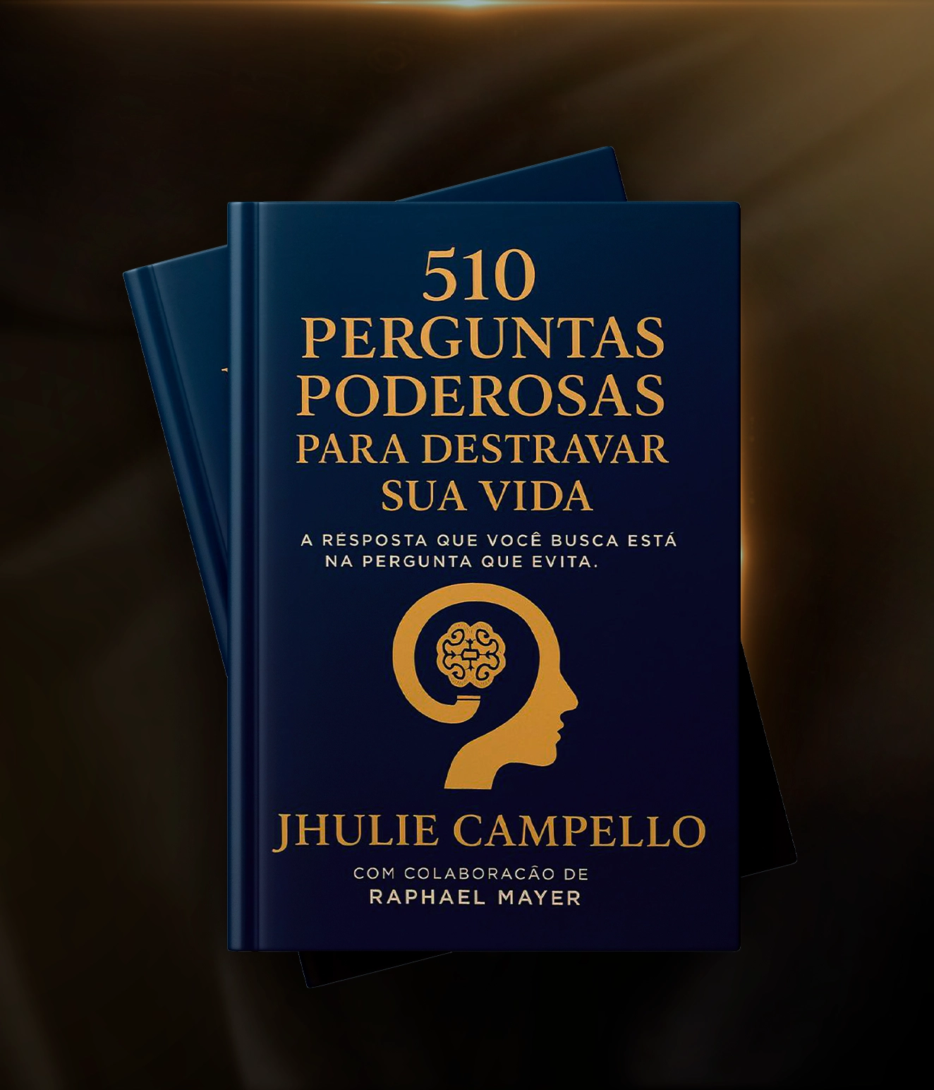 EBOOK - 510 PERGUNTAS PODEROSAS PARA DESTRAVAR SUA VIDA
